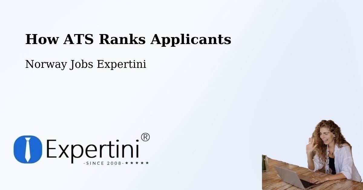 How ATS Ranks Applicants - Norway Jobs Expertini