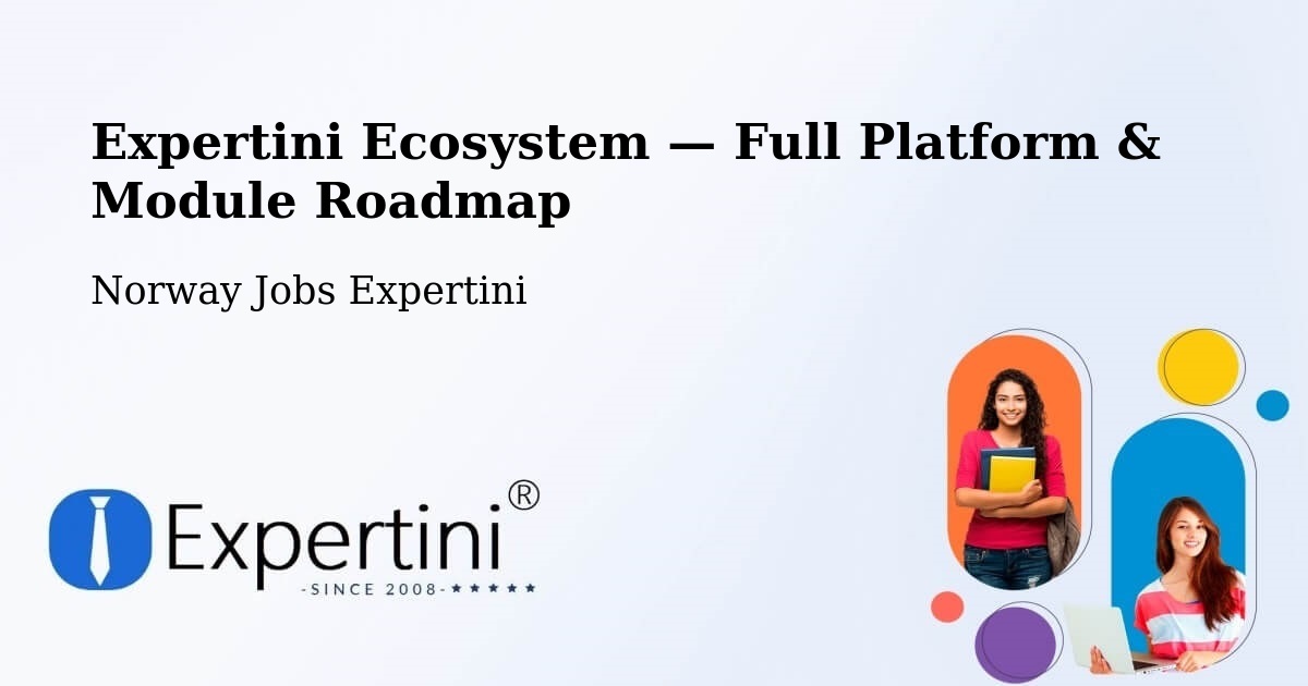 Expertini Ecosystem — Full Platform & Module Roadmap – Norway